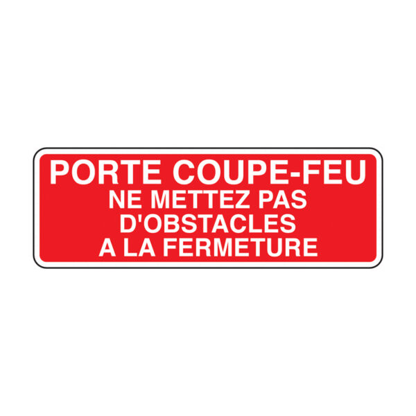 PORTE COUVRE-FEU NE PAS METTRE D'OBSTACLE A LA FERMETURE PCV M1