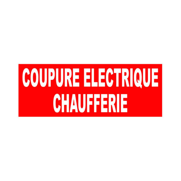 COUPURE ELECTRIQUE CHAUFFERIE